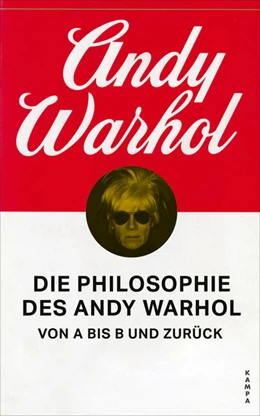 Abbildung von Warhol | Die Philosophie des Andy Warhol von A bis B und zurück | 1. Auflage | 2025 | beck-shop.de