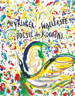 Abbildung von Weyringer | Poesie des Kochens | 1. Auflage | 2022 | beck-shop.de