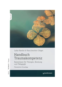 Abbildung von Hantke / Görges | Handbuch Traumakompetenz | 1. Auflage | 2023 | beck-shop.de