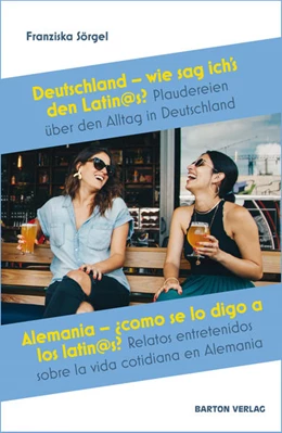 Abbildung von Sörgel | Deutschland - wie sag ich`s den Latin@s? - Alemania - ¿cómo se lo digo a los latin@s? | 1. Auflage | 2022 | beck-shop.de