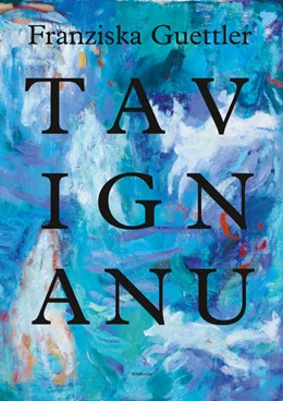 Abbildung von Guettler | Franziska Guettler: Tavignanu | 1. Auflage | 2022 | beck-shop.de