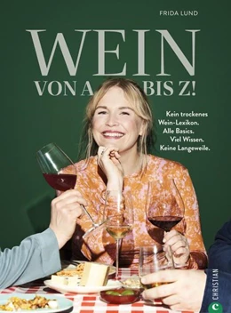 Abbildung von Lund | Wein von A bis Z! | 1. Auflage | 2022 | beck-shop.de