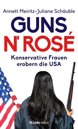 Abbildung von Meiritz / Schäuble | Guns n' Rosé | 1. Auflage | 2022 | beck-shop.de