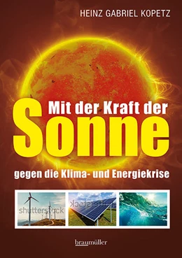 Abbildung von Kopetz | Mit der Kraft der Sonne gegen die Klima- und Energiekrise | 1. Auflage | 2022 | beck-shop.de
