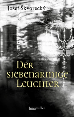 Abbildung von Skvorecky | Der siebenarmige Leuchter | 1. Auflage | 2022 | beck-shop.de