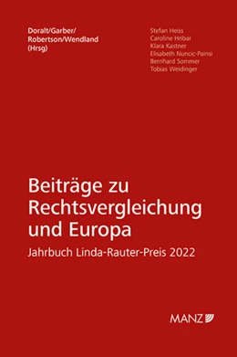 Abbildung von Doralt / Garber | Beiträge zu Rechtsvergleichung und Europa Jahrbuch Linda-Rauter-Preis 2022 | 1. Auflage | 2022 | beck-shop.de