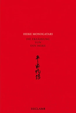 Abbildung von Kakuichi | Heike monogatari - Die Erzählung von den Heike - Mittelalterliche japanische Literatur - Reclam | 1. Auflage | 2022 | beck-shop.de