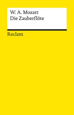Abbildung von Mozart / Koch | Die Zauberflöte (KV 620). Eine große Oper in zwei Aufzügen. Libretto von Emanuel Schikaneder | 1. Auflage | 2022 | beck-shop.de
