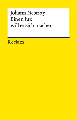 Abbildung von Nestroy | Einen Jux will er sich machen | 1. Auflage | 2022 | beck-shop.de