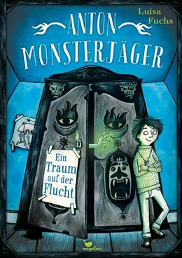 Abbildung von Fuchs | Anton Monsterjäger - Ein Traum auf der Flucht | 1. Auflage | 2022 | beck-shop.de