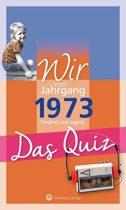 Abbildung von Rickling | Wir vom Jahrgang 1973 - Das Quiz | 1. Auflage | 2022 | beck-shop.de