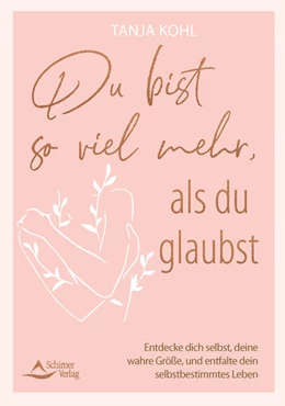 Abbildung von Kohl | Du bist so viel mehr, als du glaubst | 1. Auflage | 2023 | beck-shop.de