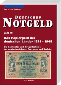 Abbildung von Grabowski | Deutsches Notgeld / Das Papiergeld der deutschen Länder 1871-1948, Band 10 | 3. Auflage | 2022 | beck-shop.de