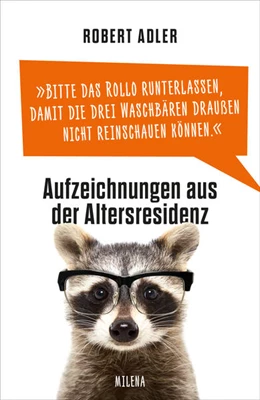 Abbildung von Adler | Bitte das Rollo runterlassen, damit die drei Waschbären draußen nicht reinschauen können | 1. Auflage | 2022 | beck-shop.de