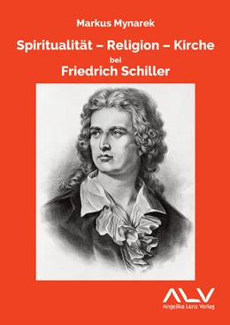Abbildung von Mynarek | Spiritualität - Religion - Kirche bei Friedrich Schiller | 1. Auflage | 2022 | beck-shop.de