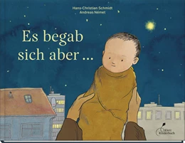 Abbildung von Schmidt | Es begab sich aber ... | 1. Auflage | 2022 | beck-shop.de