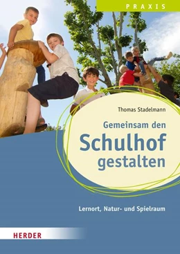 Abbildung von Stadelmann | Gemeinsam den Schulhof gestalten | 1. Auflage | 2023 | beck-shop.de