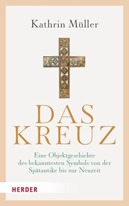 Abbildung von Müller | Das Kreuz | 1. Auflage | 2022 | beck-shop.de