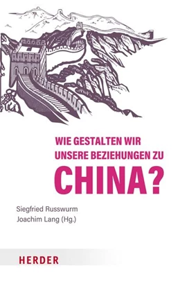 Abbildung von Russwurm | Wie gestalten wir unsere Beziehungen zu China? | 1. Auflage | 2022 | beck-shop.de