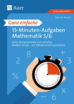Abbildung von Aniceti | Ganz einfache 15-Minuten-Aufgaben Mathematik 5-6 | 1. Auflage | 2022 | beck-shop.de