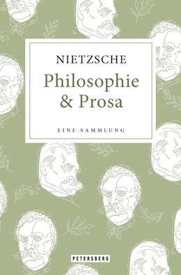Abbildung von Nietzsche | Friedrich Nietzsche - Philosophie & Prosa | 1. Auflage | 2025 | beck-shop.de