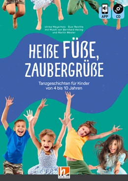 Abbildung von Meyerholz / Reichle | Heiße Füße, Zaubergrüße | 1. Auflage | 2023 | beck-shop.de