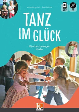 Abbildung von Meyerholz / Reichle | Tanz im Glück/mit CD | 1. Auflage | 2023 | beck-shop.de