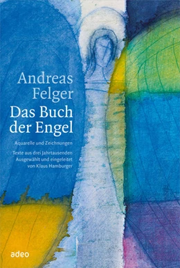 Abbildung von Felger | Das Buch der Engel | 1. Auflage | 2022 | beck-shop.de