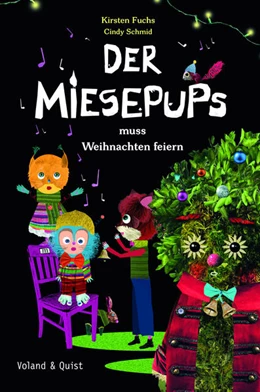 Abbildung von Fuchs | Der Miesepups muss Weihnachten feiern | 1. Auflage | 2022 | beck-shop.de