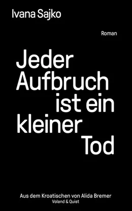 Abbildung von Sajko | Jeder Aufbruch ist ein kleiner Tod | 1. Auflage | 2022 | beck-shop.de