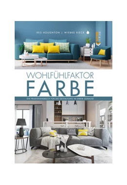 Abbildung von Houghton / Rieck | Wohlfühlfaktor Farbe | 3. Auflage | 2022 | beck-shop.de