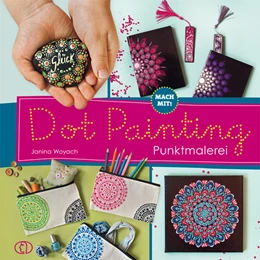 Abbildung von Woyach | Mach mit! Dot Painting - Punktmalerei | 1. Auflage | 2022 | beck-shop.de