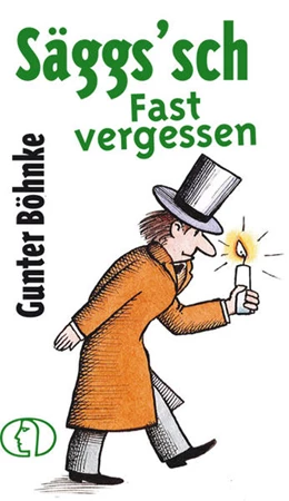 Abbildung von Böhnke | Säggs'sch - Fast vergessen | 3. Auflage | 2024 | beck-shop.de