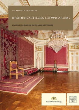 Abbildung von Staatliche Schlösser und Gärten Baden-Württemberg | Residenzschloss Ludwigsburg | 1. Auflage | 2022 | beck-shop.de
