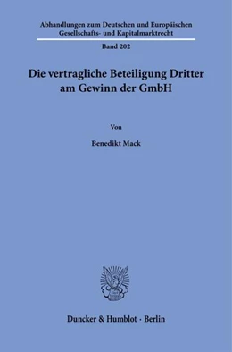 Abbildung von Mack | Die vertragliche Beteiligung Dritter am Gewinn der GmbH. | 1. Auflage | 2022 | beck-shop.de