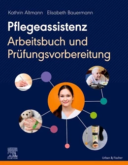 Abbildung von Altmann / Bauermann | Pflegeassistenz | 1. Auflage | 2022 | beck-shop.de