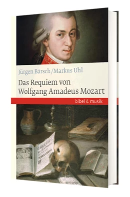 Abbildung von Bärsch / Uhl | Das Requiem von Wolfgang Amadeus Mozart | 1. Auflage | 2022 | beck-shop.de
