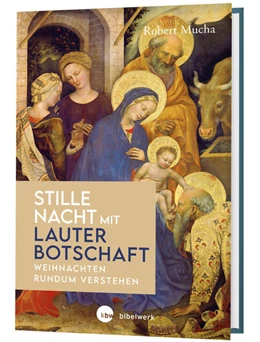 Abbildung von Mucha | Stille Nacht mit lauter Botschaft | 1. Auflage | 2022 | beck-shop.de