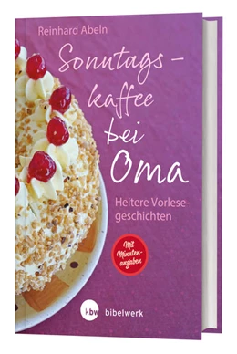 Abbildung von Abeln | Sonntagskaffee bei Oma | 1. Auflage | 2022 | beck-shop.de