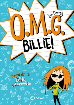 Abbildung von Carney | O.M.G. Billie! (Band 2) - Regel Nr. 2: Keine Geheimnisse | 1. Auflage | 2022 | beck-shop.de