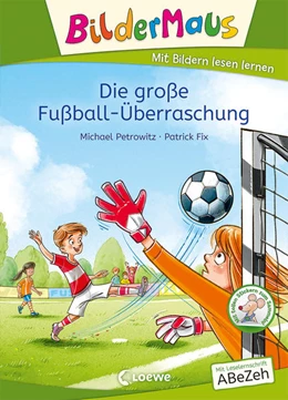 Abbildung von Petrowitz | Bildermaus - Die große Fußball-Überraschung | 1. Auflage | 2022 | beck-shop.de