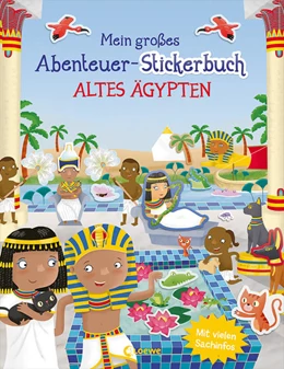 Abbildung von George | Mein großes Abenteuer-Stickerbuch - Altes Ägypten | 1. Auflage | 2022 | beck-shop.de