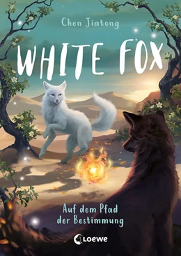 Abbildung von Chen | White Fox (Band 3) - Auf dem Pfad der Bestimmung | 1. Auflage | 2022 | beck-shop.de