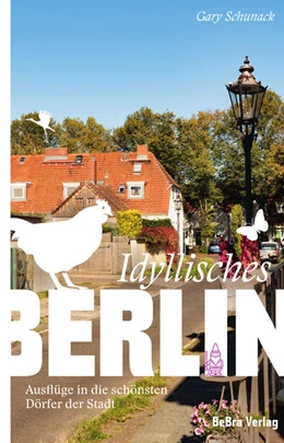 Abbildung von Schunack | Idyllisches Berlin | 1. Auflage | 2022 | beck-shop.de