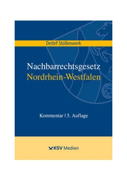 Abbildung von Stollenwerk | Nachbarrechtsgesetz Nordrhein-Westfalen | 5. Auflage | 2022 | beck-shop.de