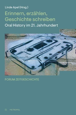 Abbildung von Apel | Erinnern, erzählen, Geschichte schreiben | 1. Auflage | 2022 | beck-shop.de