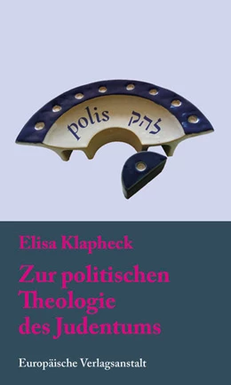 Abbildung von Klapheck | Zur politischen Theologie des Judentums | 1. Auflage | 2022 | beck-shop.de