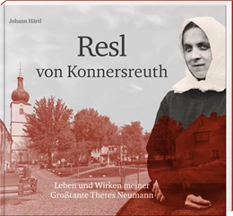 Abbildung von Härtl | Resl von Konnersreuth | 1. Auflage | 2022 | beck-shop.de