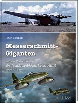 Abbildung von Schmoll | Messerschmitt-Giganten | 3. Auflage | 2022 | beck-shop.de