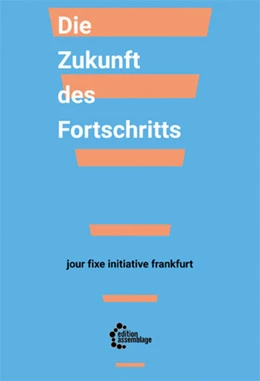 Abbildung von Allen / Bhambra | Die Zukunft des Fortschritts | 1. Auflage | 2022 | beck-shop.de